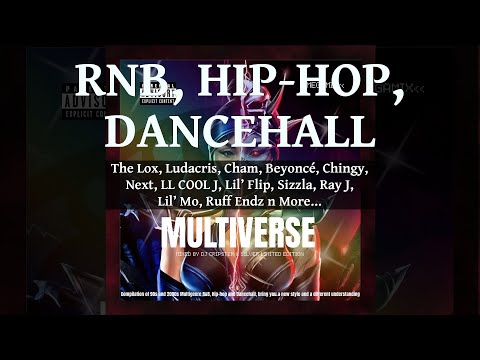 RnB, Hip-Hop n Dancehall Mix 2024, Multiverse Ft The Lox, Ludacris, Cham, Beyoncé, Chingy, Next