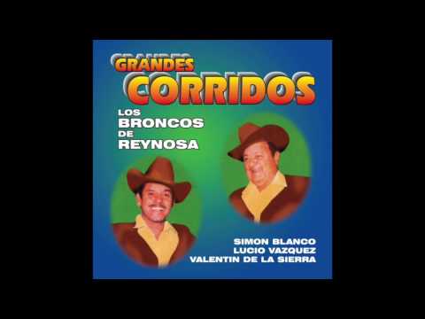 Los Broncos De Reynosa - Grandes Corridos (Disco Completo)