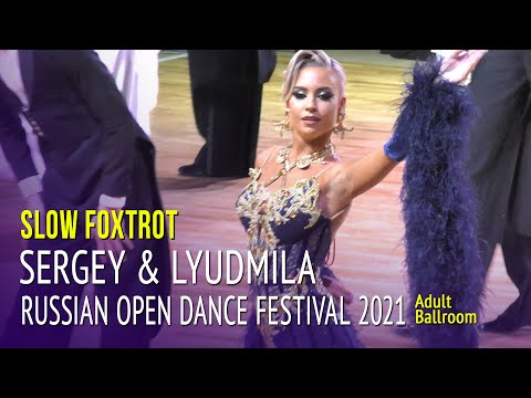 Slow Foxtrot = Sergey Popov & Lyudmila Raevskaya = Russian Open Dance Festival 2021 Adult Ballroom
