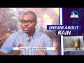 DREAM ABOUT RAIN - Biblical And Spiritual Meaning of Rain Dream