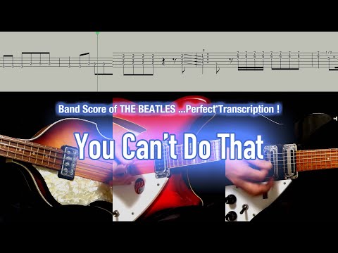 Score / TAB : You Can't Do That - The Beatles - guitar, bass, drums, cowbell