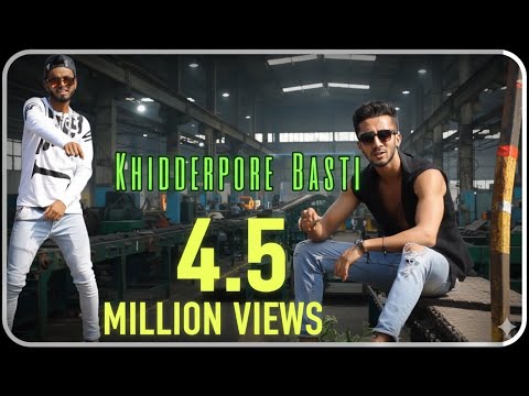 Khidderpore Basti Rap Song - Most Viral Rap Of Kolkata