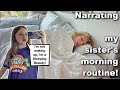 Narrating My Sister S Morning Routine With A Twist
