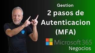 MFA en Microsoft 365: Seguridad y Gestion para Administradores