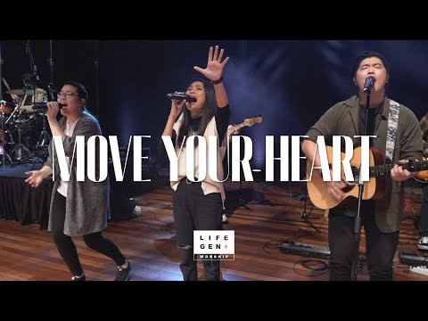 Move Your Heart | LifeGen Worship