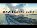 Raffi Ahmad & Nagita Slavina - Kamulah Takdirku (Lirik)