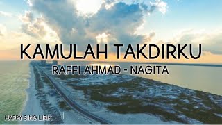 Download lagu Raffi Ahmad Nagita Slavina Kamulah Takdirku... mp3