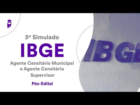 3º Simulado IBGE – Agente Censitário Municipal e Agente Censitário Supervisor - Pós-Edital