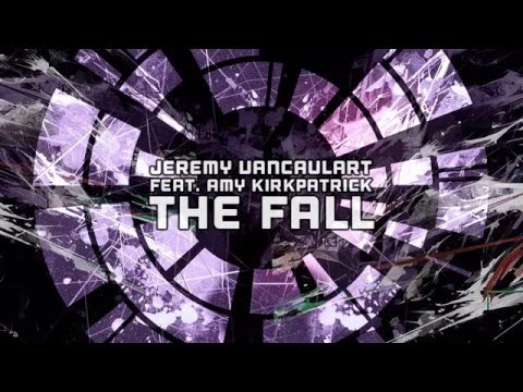 Jeremy Vancaulart featuring Amy Kirkpatrick  - The Fall (Mehdi Bey Remix)