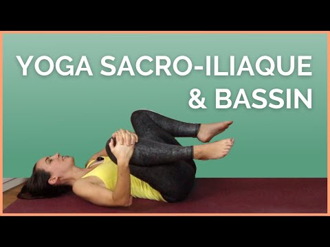 Yoga SACRO-ILIAQUE et BASSIN - 20 minutes pour vous soulager