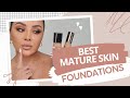 BEST FOUNDATIONS FOR MATURE SKIN | NINA UBHI - Nina Ubhi BEST FOUNDATIONS FOR MATURE SKIN | NINA UBHI