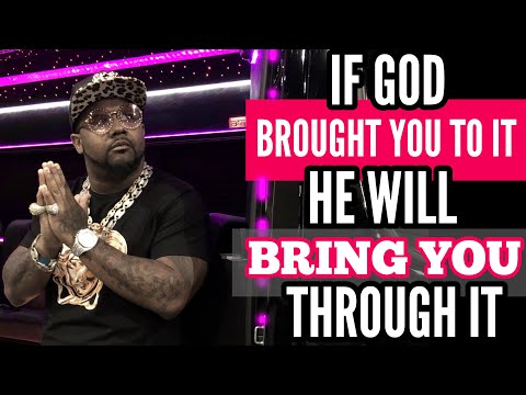 If God Brings You To It , He Will Bring You Through It 🙏
