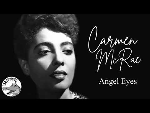 Angel Eyes - Carmen McRae