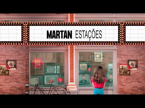 Martan - Estações (Clipe Oficial)