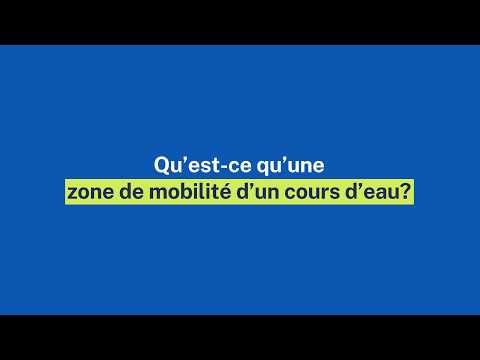 Qu’est-ce qu’une zone de mobilité d’un cours d’eau?
