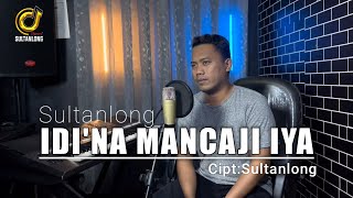 Download lagu IDI'NA MANCAJI IYA ( BARA MUPIRASAI PEDDI'KU ) Cipt/Voc:#Sultanlong mp3 Download lagu IDI'NA MANCAJI IYA ( BARA MUPIRASAI PEDDI'KU ) Cipt/Voc:#Sultanlong mp3
