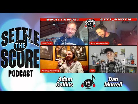 Settle the Score #69 with Dan Murrell and Adam Collins