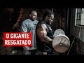SEM DESCULPAS PARA TREINAR | O GIGANTE RESGATADO