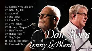 Don Moen &amp; Lenny LeBlanc - Hillsong Nonstop Collection 2021 |  There is None Like You, Above all,..