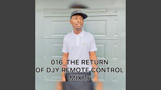 Download lagu 016 THE RETURN OF DJY REMOTE CONTROL MIX 16 mp3 Download lagu 016 THE RETURN OF DJY REMOTE CONTROL MIX 16 mp3