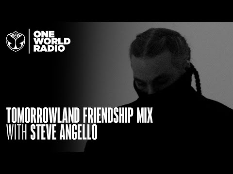 Tomorrowland - Friendship Mix - Steve Angello