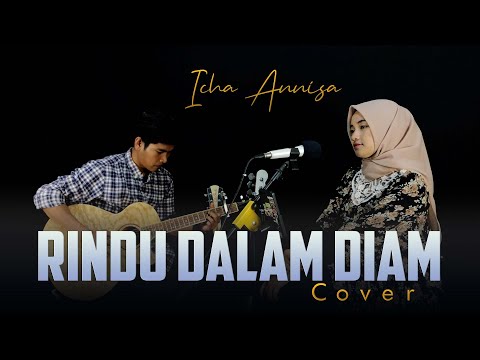 RINDU DALAM DIAM - LIVE COVER BY ICHA ANNISA