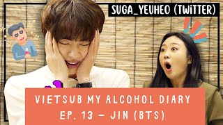 [Vietsub] My Alcohol Diary Ep. 13