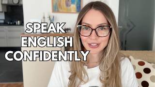 How to Speak a New Language with Confidence