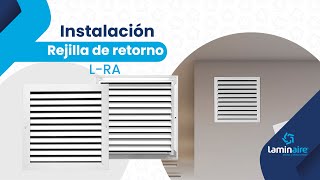 Instalación rejilla L-RA
