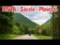 Sacele Ploiesti DN1A Romania Iulie 2025