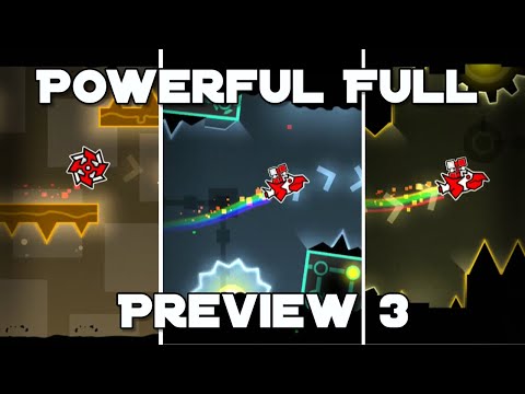 Powerful Full Version Preview #3 | Geometry Dash 2.11
