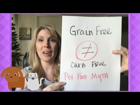 Grain Free Pet Food Myth - Grain Free Is Not Carb Free - How To Tell How Many Carbs Are In Kibble