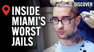 Inside Miami-Dade: The Jail for Florida's Worst Offenders
