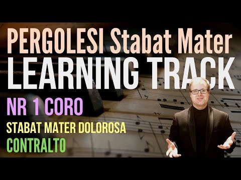 LEARN Pergolesi's STABAT MATER (Alto part) NR 1 CORO Stabat mater dolorosa / (PIANO)