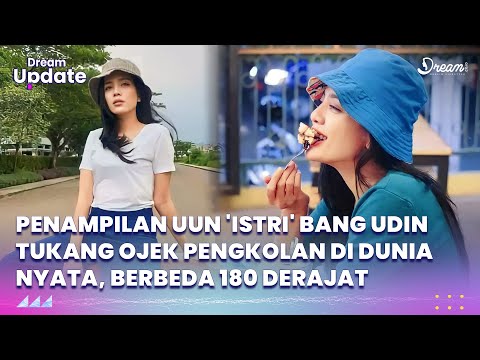 Penampilan Uun 'Istri' Bang Udin Tukang Ojek Pengkolan di Dunia Nyata, Berbeda 180 Derajat