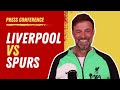 Jurgen Klopp UNMISSABLE Press Conference | Liverpool vs. Tottenham