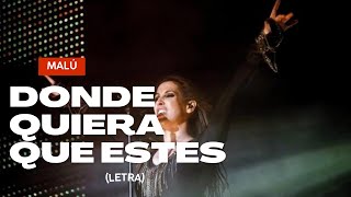 Malú - Donde Quiera Que Estés (Letra)