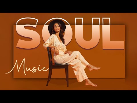 Modern Soul ► Relaxing soul music | The best soul music collection ever