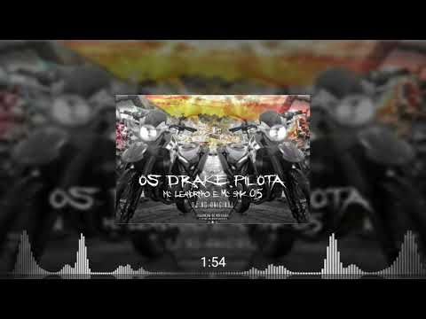 MC Leandrinho MC smk 015- os Drake pilota- DJ ng🇧🇷🇧🇷🇧🇷