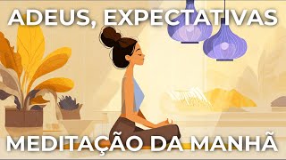 MEDITAÇÃO DA MANHÃ: COMO ENCONTRAR A VERDADEIRA PAZ