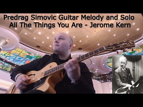 All The Things You Are - Predrag Simovic Jazz Guitar Melody and Solo