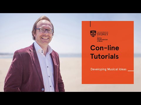 Con-line Tutorials - Developing Musical Ideas