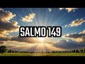 Salmo 149 Completo Alabanza Y Poder De Dios Reina Valera 1960