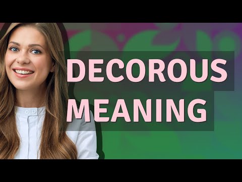 Decorous | meaning of Decorous