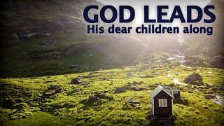 SELAH | God Leads His Dear Children Along LYRIC VIDEO