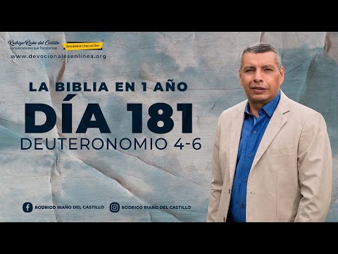 LA BIBLIA EN UN AÑO/Día 181      Deuteronomio: 4-6