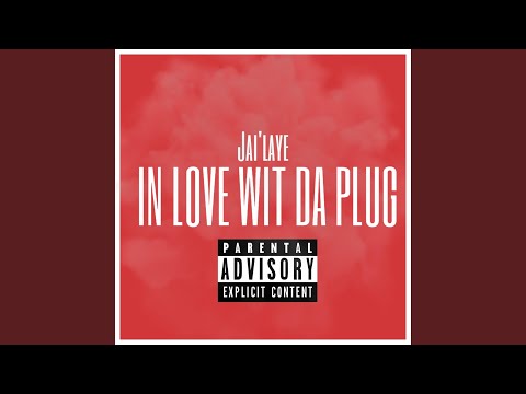 In Love Wit Da Plug
