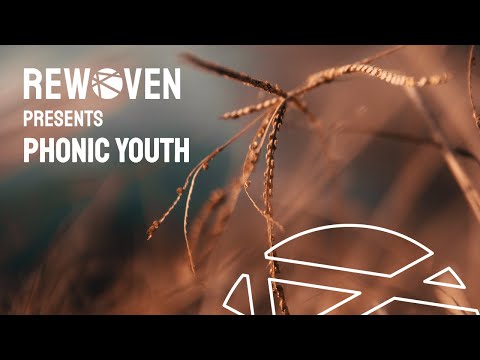 Rewoven Presents 011: Phonic Youth (Melodic & Organic House Mix)