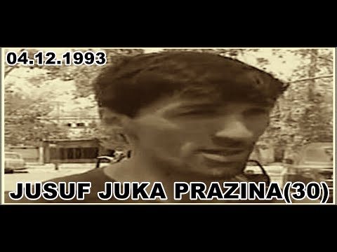 JUSUF JUKA PRAZINA(30)   04.12.1993