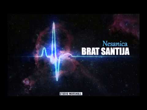 Brat Santija - Nesanica